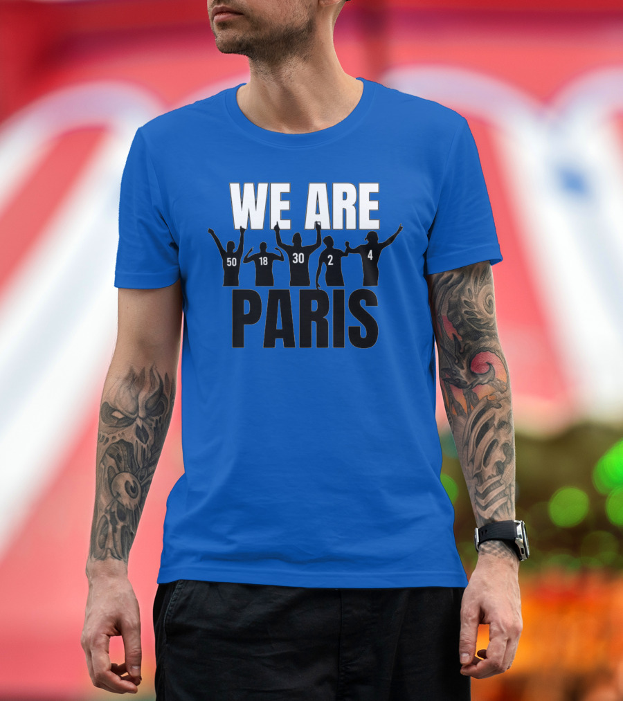 We Are Paris 50 18 30 2 4 T-Shirt