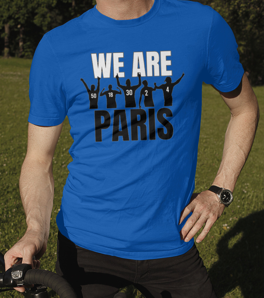 We Are Paris 50 18 30 2 4 T-Shirt