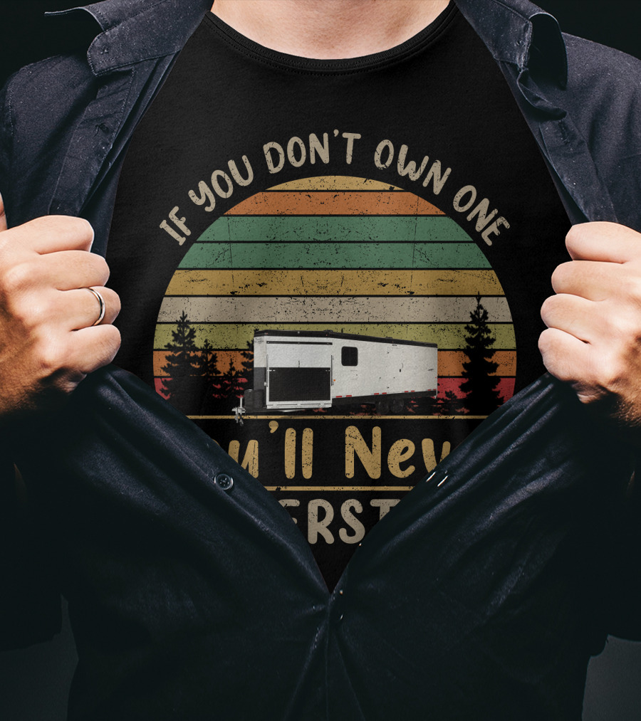 If You Don't Own One You'll Never Understand Trails West RPM Camping Trailer Retro Vintage Stripes T-Shirt