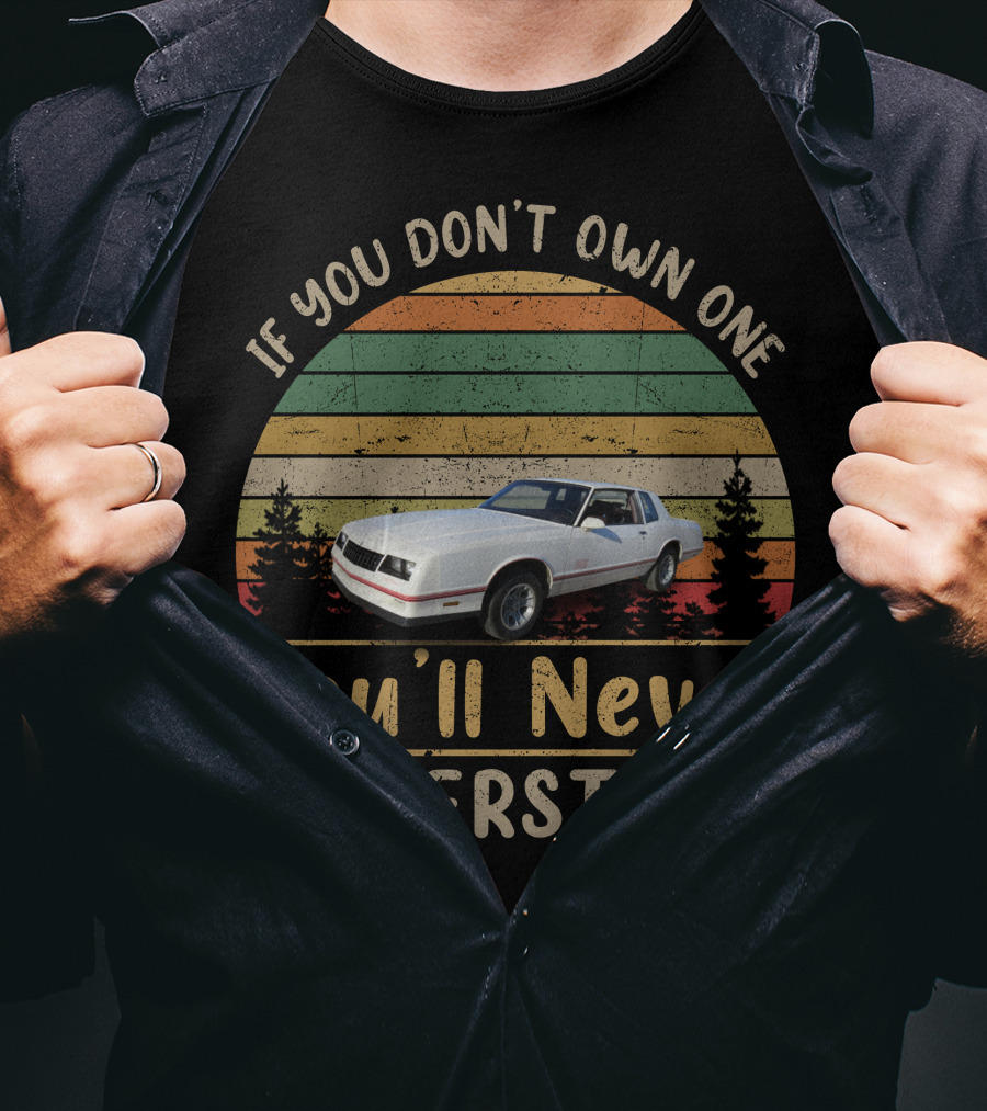 1988 Monte Carlo Super Sport You'll Never Understand T-Shirt