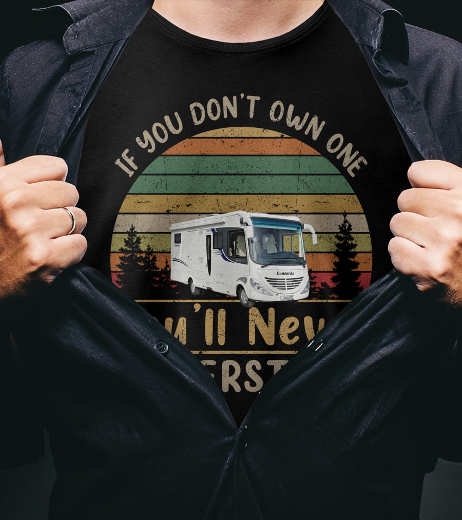 If You Don't Own One Concorde Carver You'll Never Understand T-Shirt