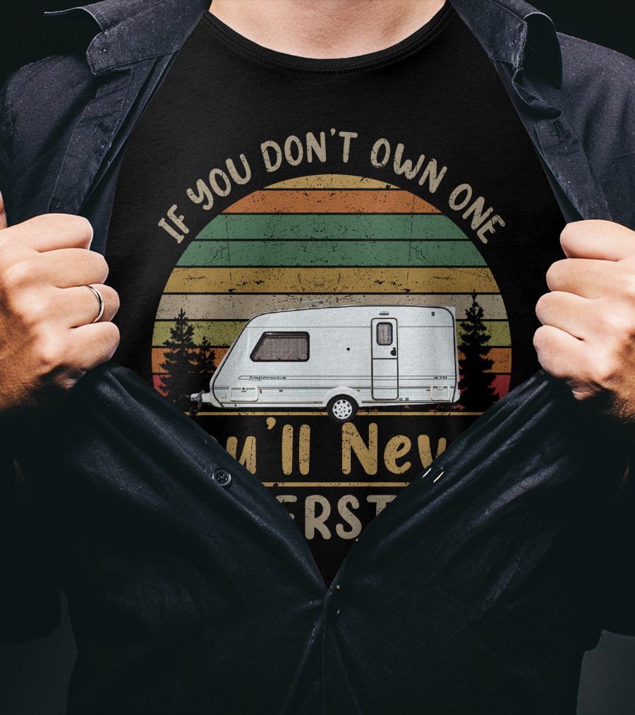 If You Don't Own One You'll Never Understand Abbey Expression T-Shirt