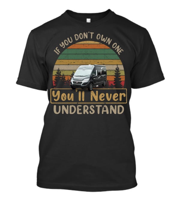 If You Don't Own One You'll Never Understand Elddis Evolution Camper Van Vintage Retro Forest Sunset T-Shirt