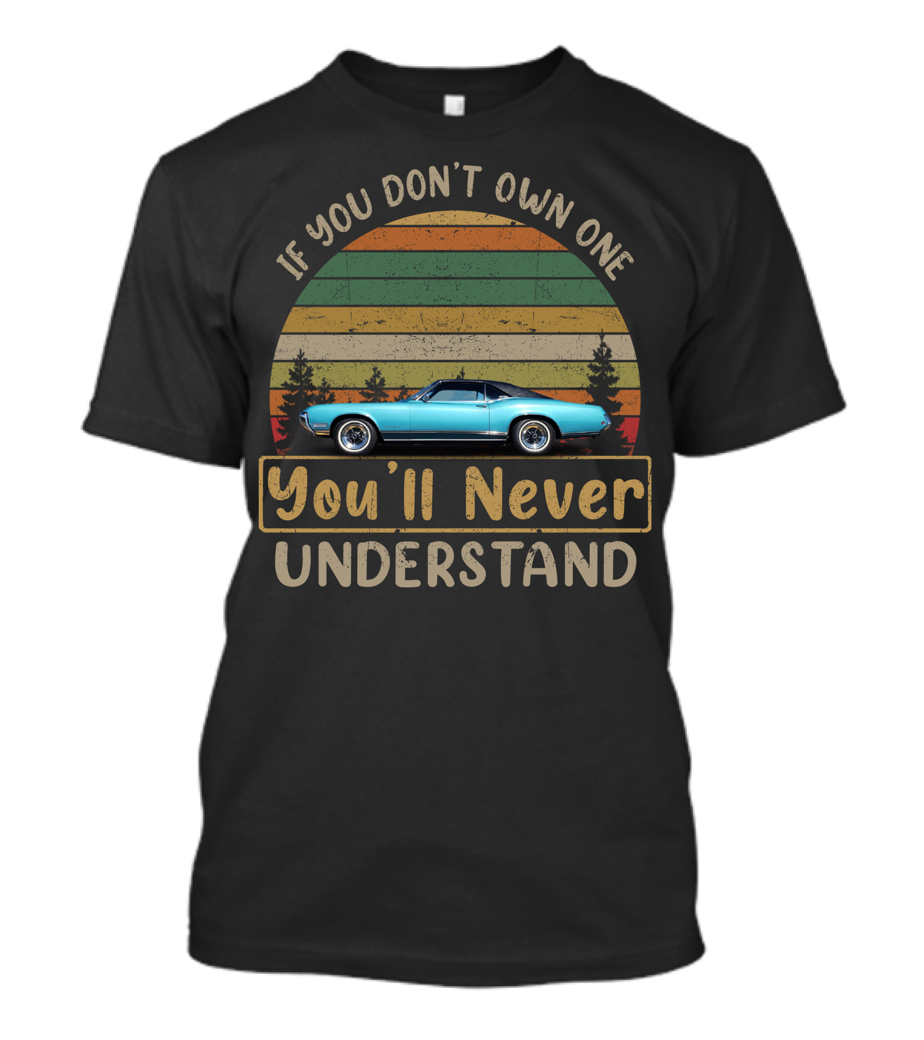 If You Don't Own One You'll Never Understand Buick Riviera2 T-Shirt