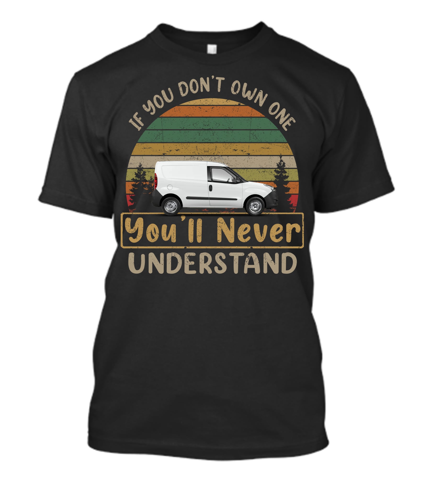 If You Don't Own One You'll Never Understand Vauxhall Combo Van T-Shirt