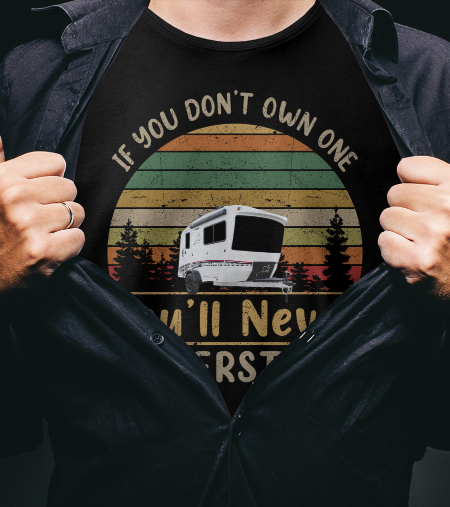 If You Don't Own One You'll Never Understand Camper Retro Stripes T-Shirt