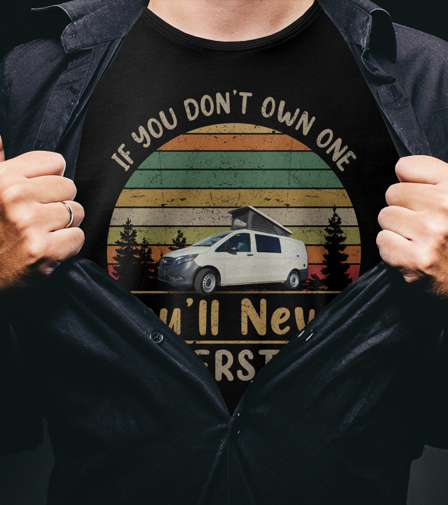If You Don't Own One You'll Never Understand Metris Camper Vintage Sunset T-Shirt
