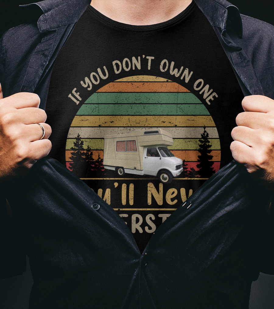 If You Don't Own One You'll Never Understand Bedford CF1 Vintage Camper Van T-Shirt