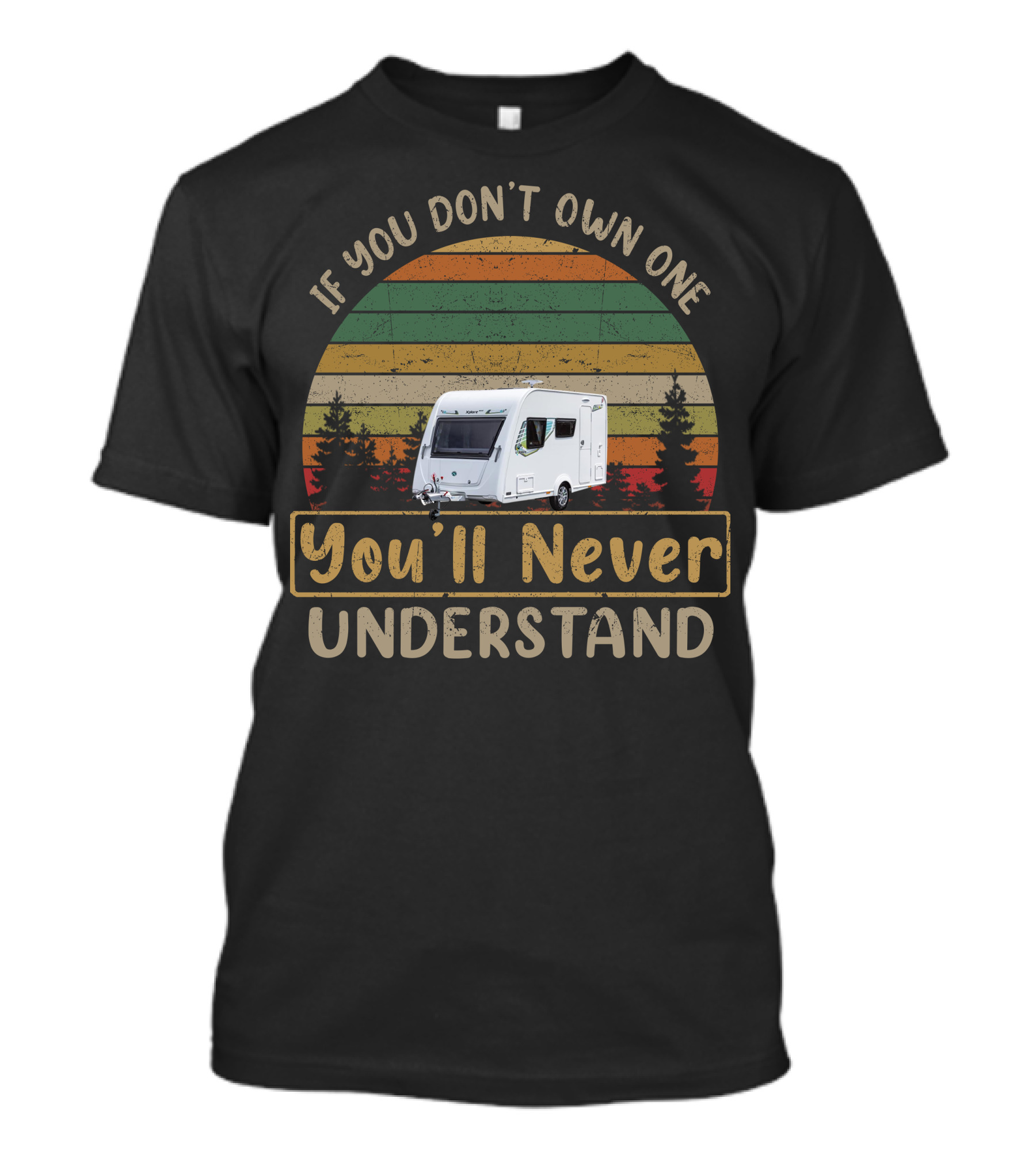If You Don't Own One You'll Never Understand Elddis Xplore304 Vintage Stripes Caravan T-Shirt