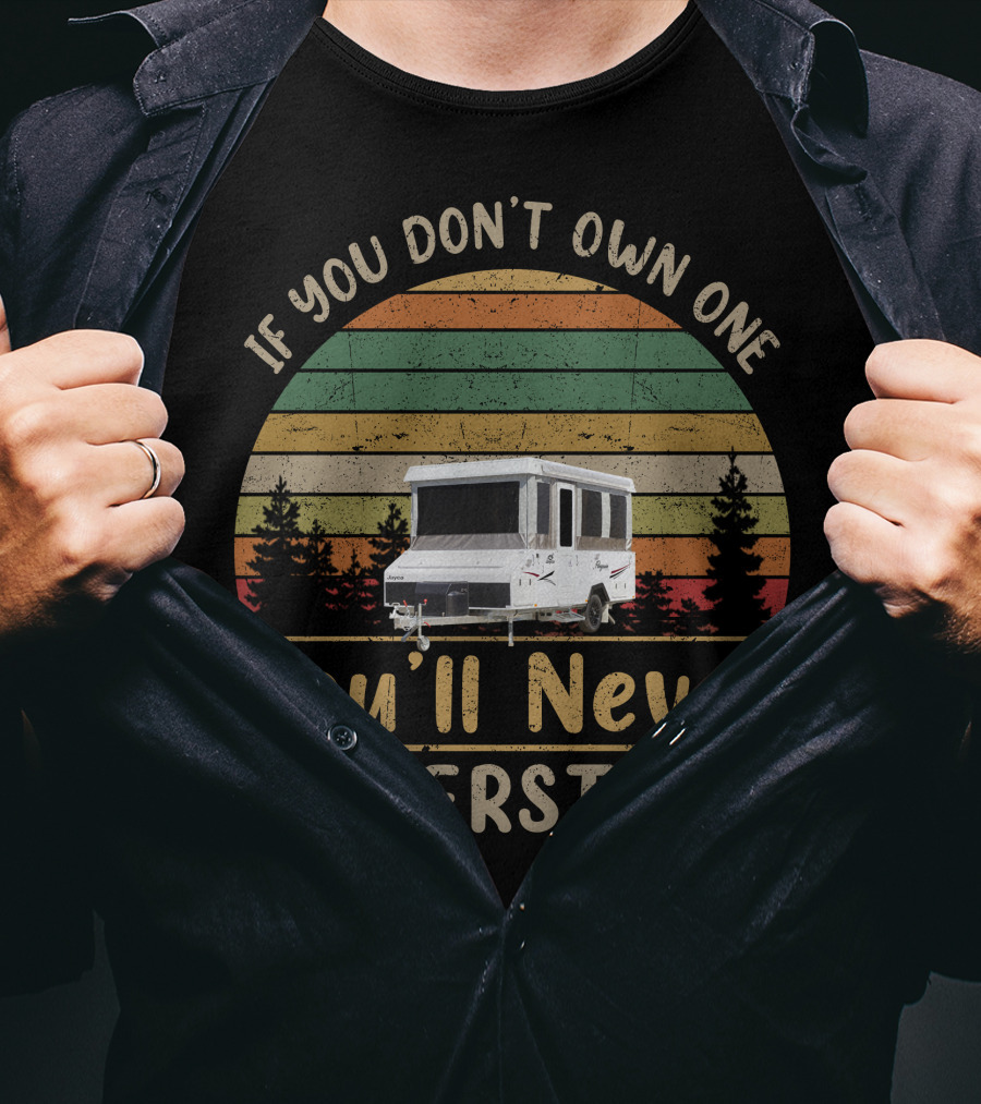 Jayco Penguin2 If You Don't Own One You'll Never Understand Retro Camping Trailer T-Shirt
