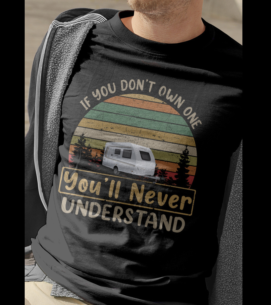 Weinsberg Caravan If You Don't Own One You'll Never Understand Retro Sunset T-Shirt