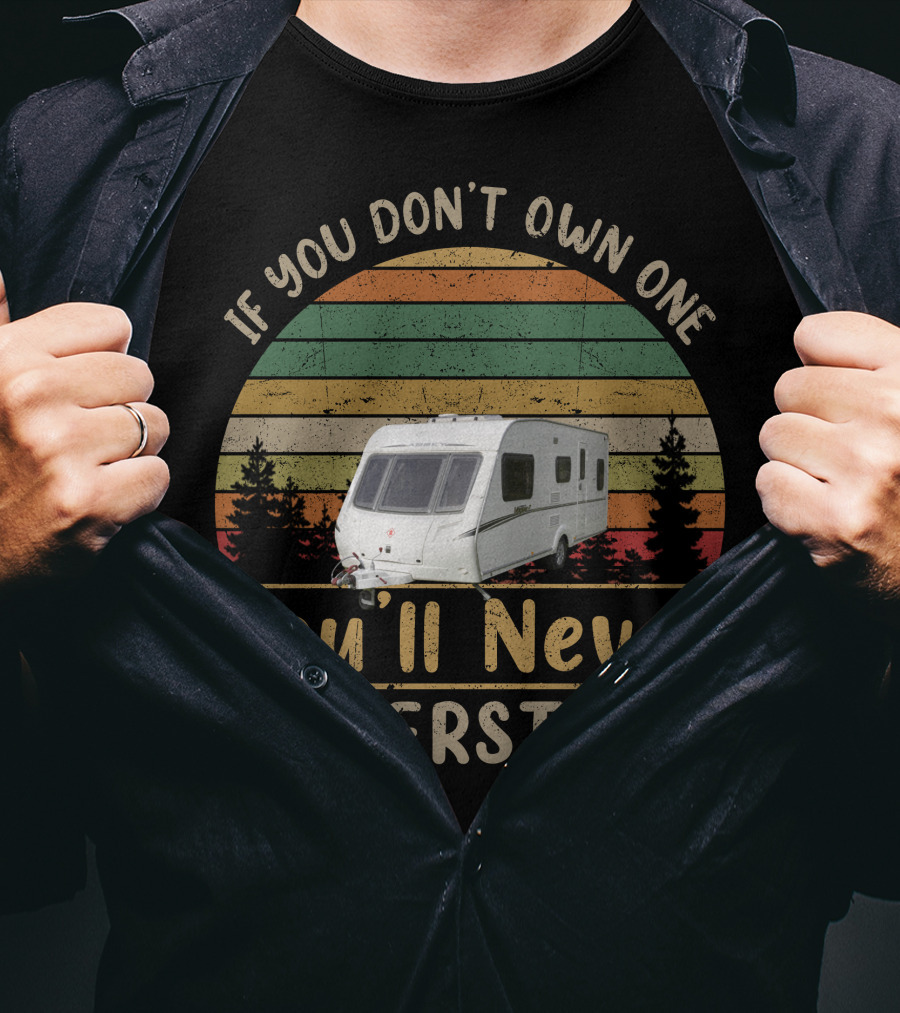 If You Don't Own One You'll Never Understand Abbey Caravan Vintage Retro Sunset T-Shirt