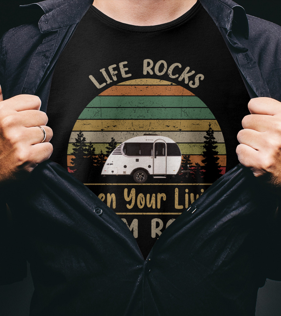 Life Rocks When Your Living Room Rolls Little Guy Camping T-Shirt