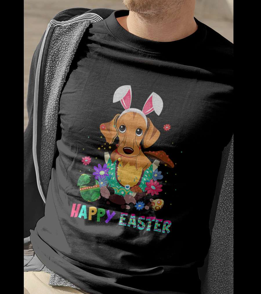 Happy Easter Bunny Ears Dachshund Dog With Colorful Eggs And Flowers T-Shirt