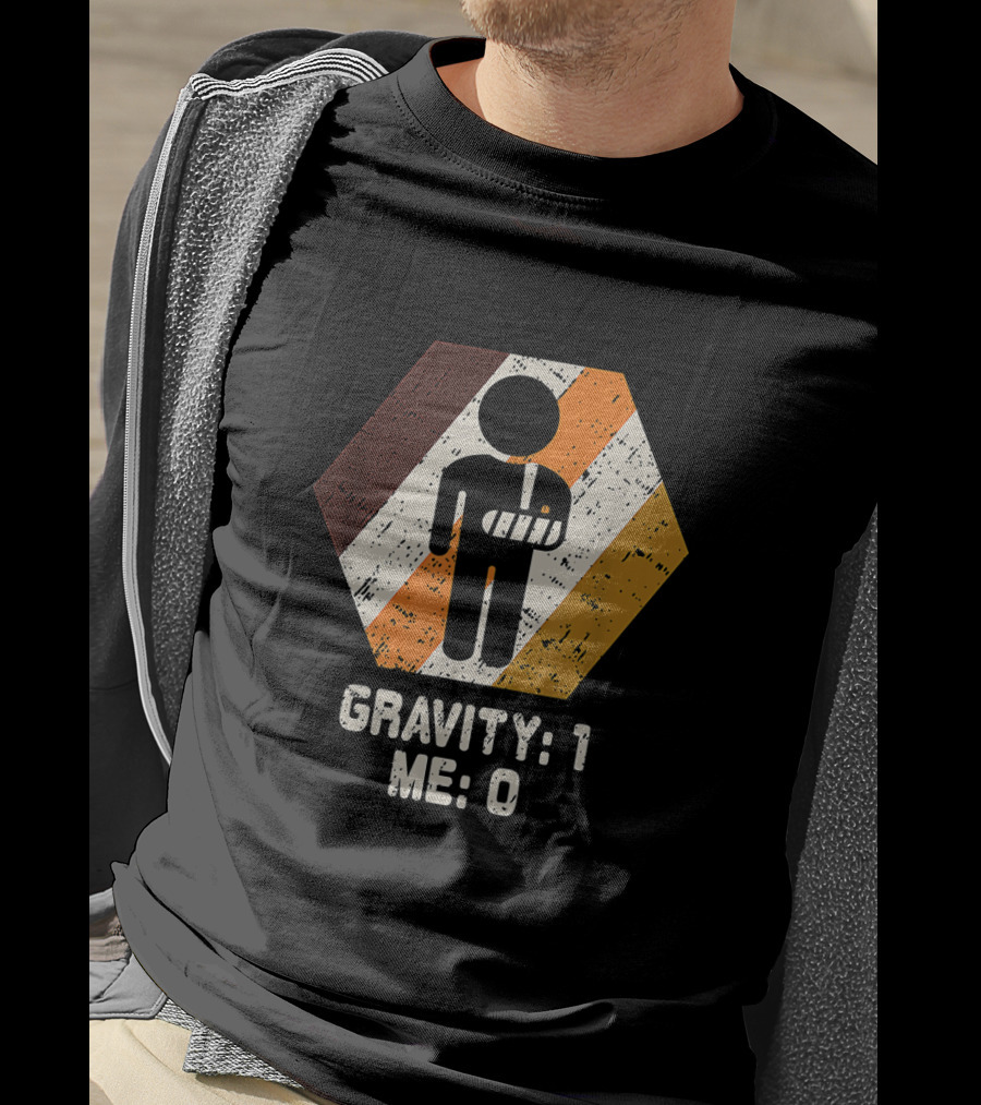 Gravity: 1 Me: 0 Broken Arm Injury Humorous Get Well Soon T-Shirt