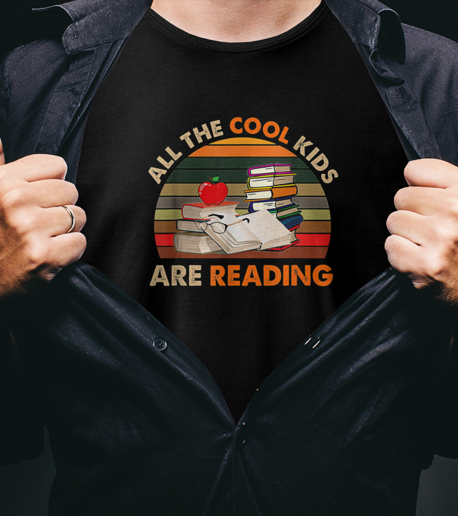 All The Cool Kids Are Reading Stacked Books With Apple And Glasses T-Shirt