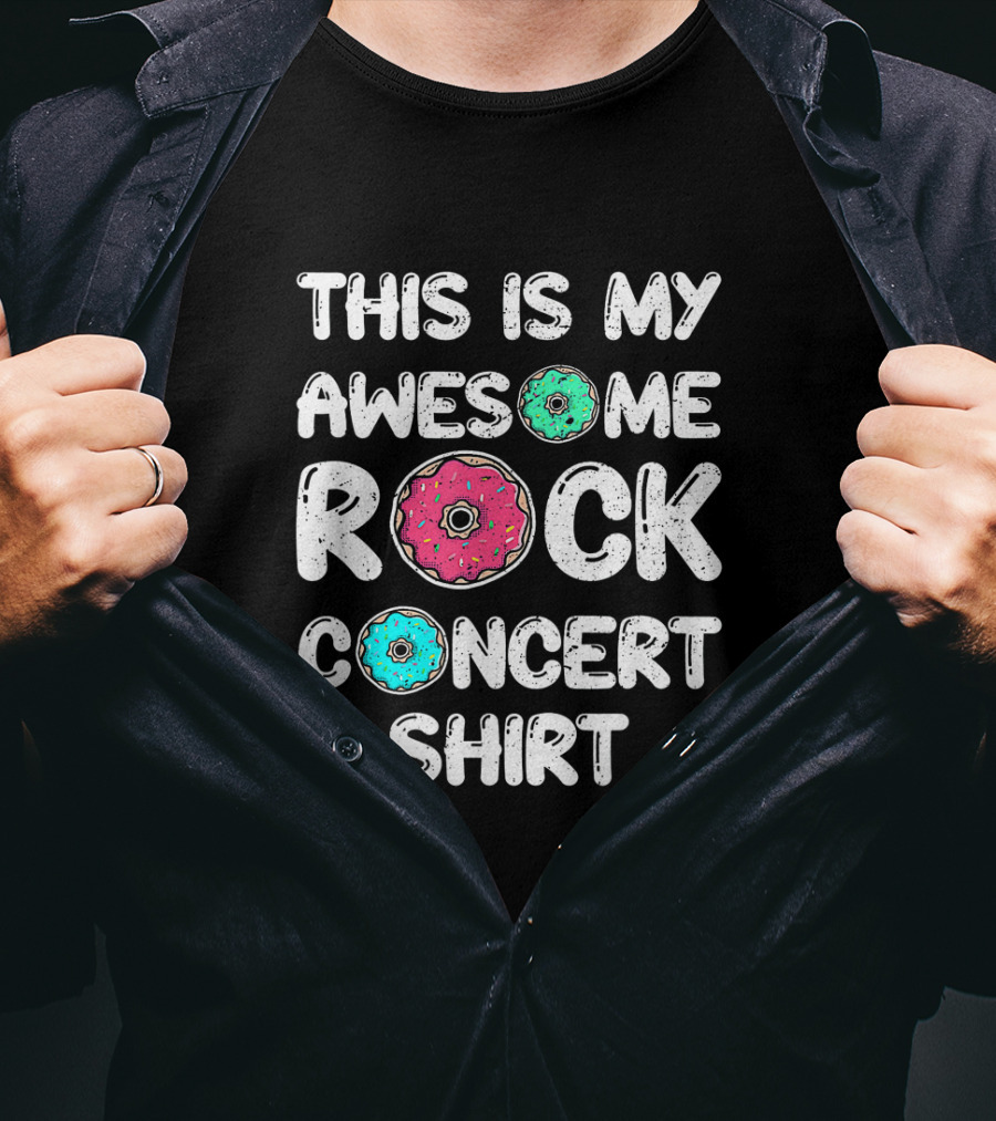 This Is My Awesome Rock And Donut Concert T-Shirt