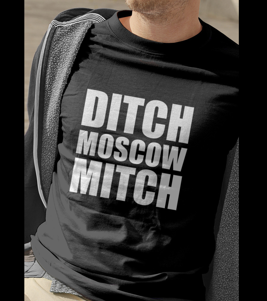 Ditch Moscow Mitch McConnell Democrat Liberal Political T-Shirt