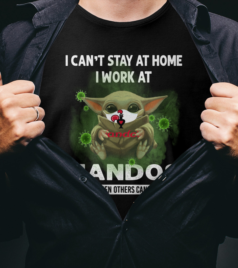 I Can't Stay At Home I Work At Nandos We Fight When Others Can't Anymore T-Shirt