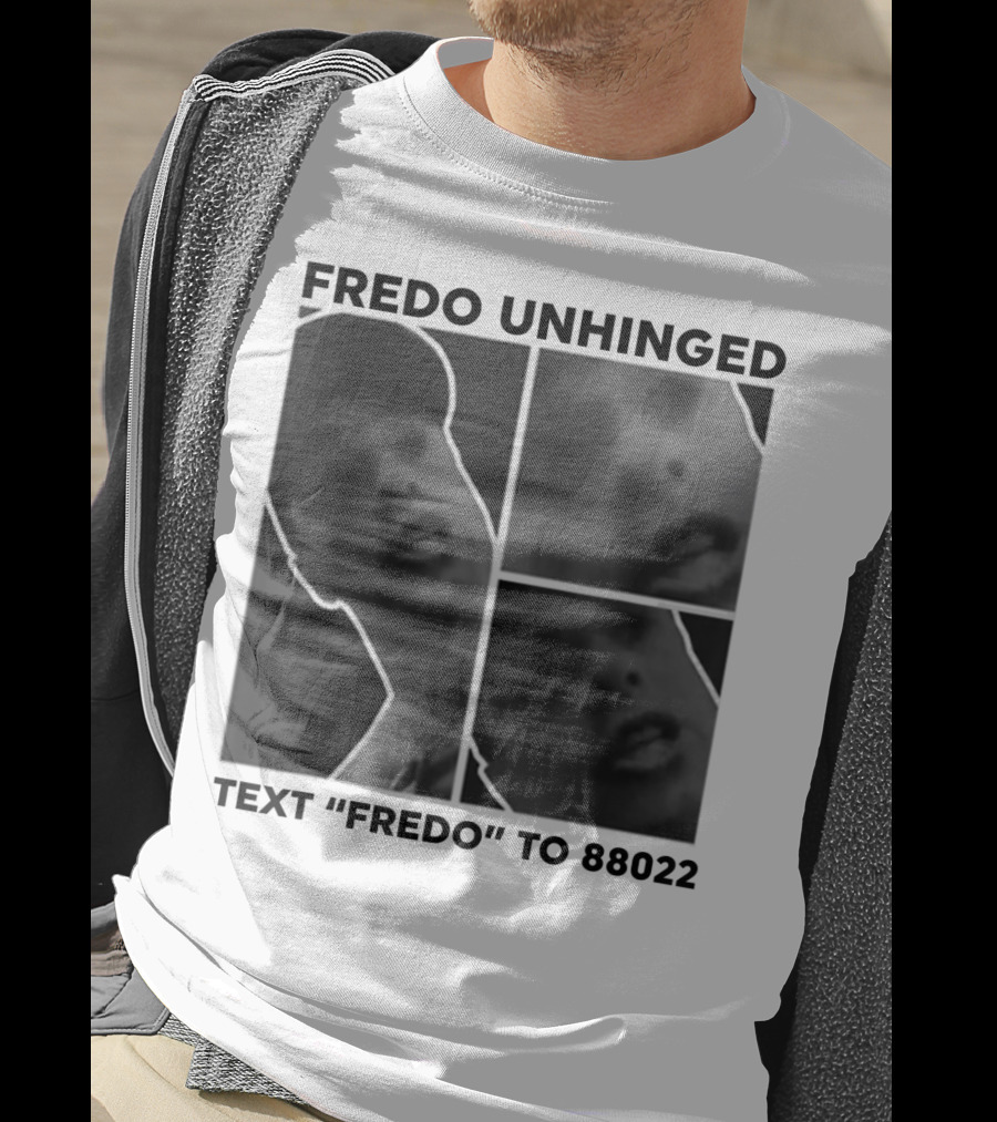Fredo Unhinged Text Fredo To 88022 Monochrome Collage T-Shirt