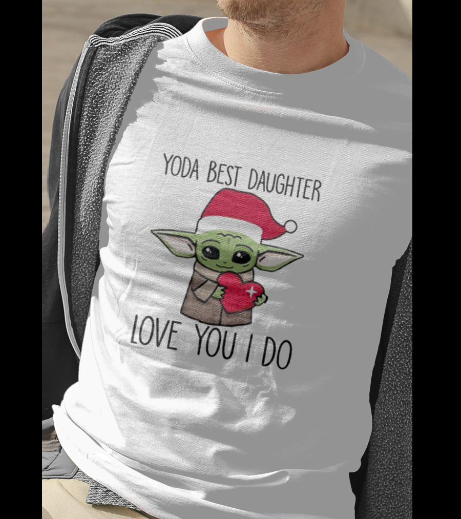 Yoda Best Daughter Love You I Do Santa Hat Baby Alien Holding Heart T-Shirt