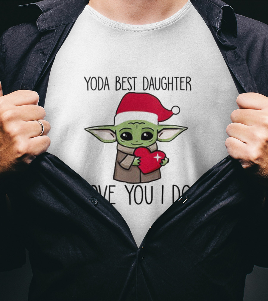 Yoda Best Daughter Love You I Do Santa Hat Baby Alien Holding Heart T-Shirt