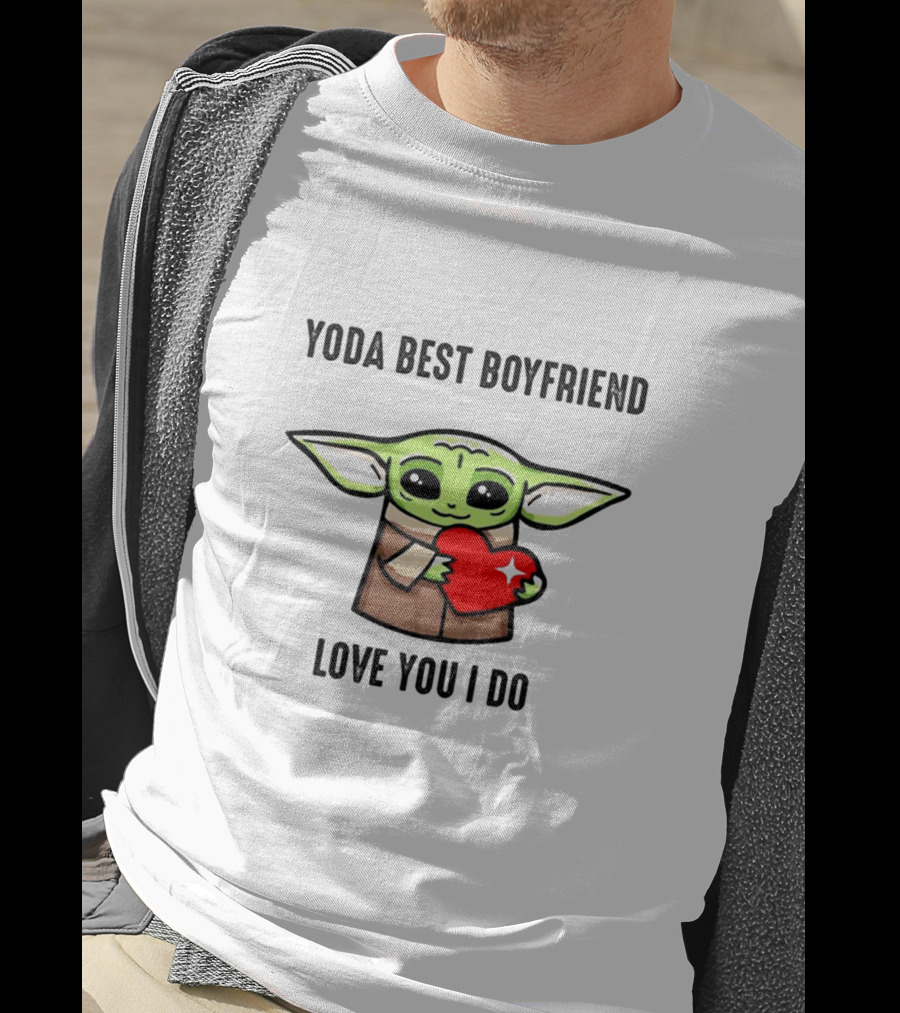 Yoda Best Boyfriend Love You I Do Grogu Heart Star Wars T-Shirt