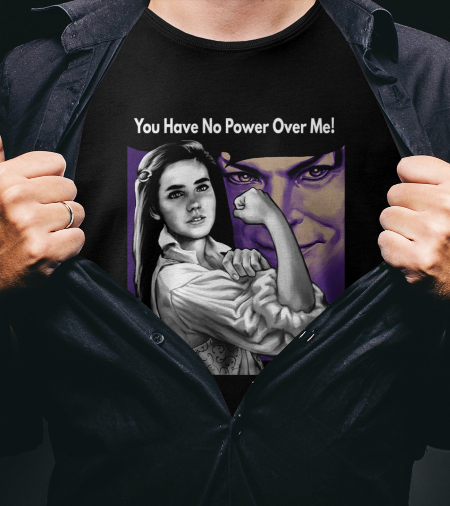 You Have No Power Over Me Strong Woman And Mysterious Face T-Shirt