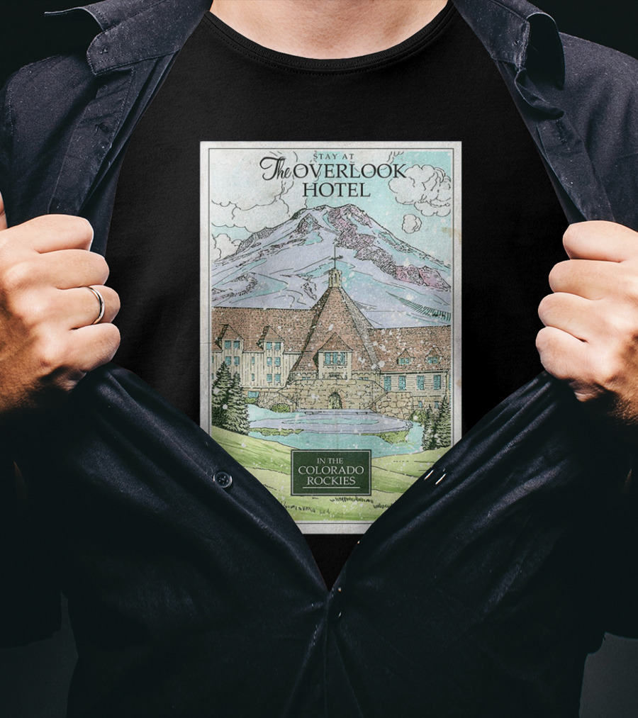 Stay At The Overlook Hotel In The Colorado Rockies Snowy Mountain T-Shirt