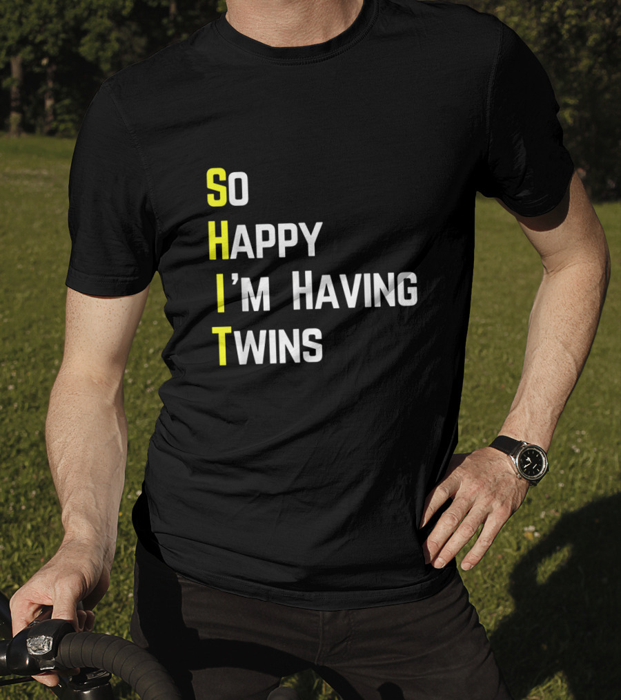 So Happy I'm Having Twins Humor Reveal Fun Parents T-Shirt