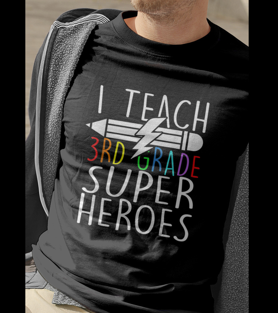 I Teach 3rd Grade Superheroes Pencil Lightning Bolt T-Shirt