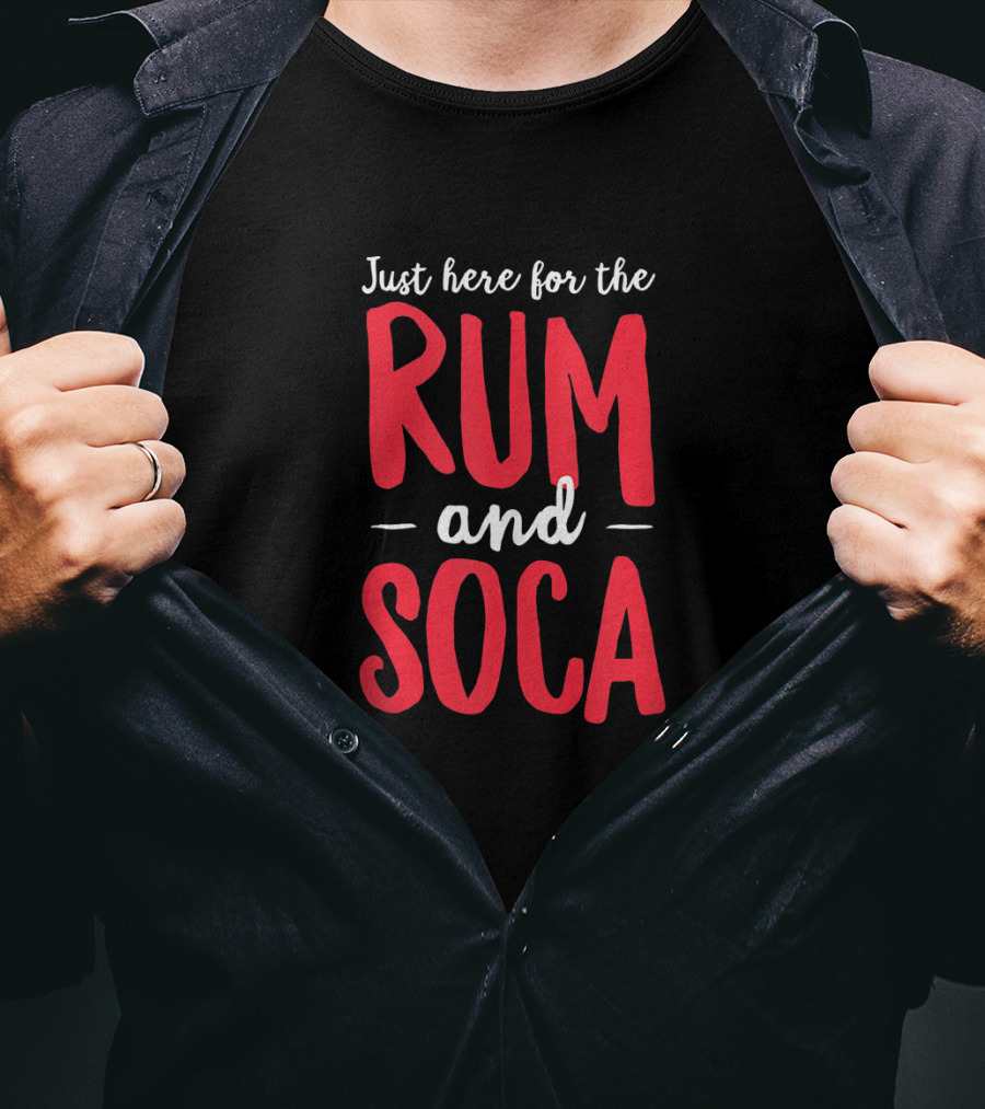 Just Here For The Rum And Soca Bahamas Caribbean Vacation Experience T-Shirt