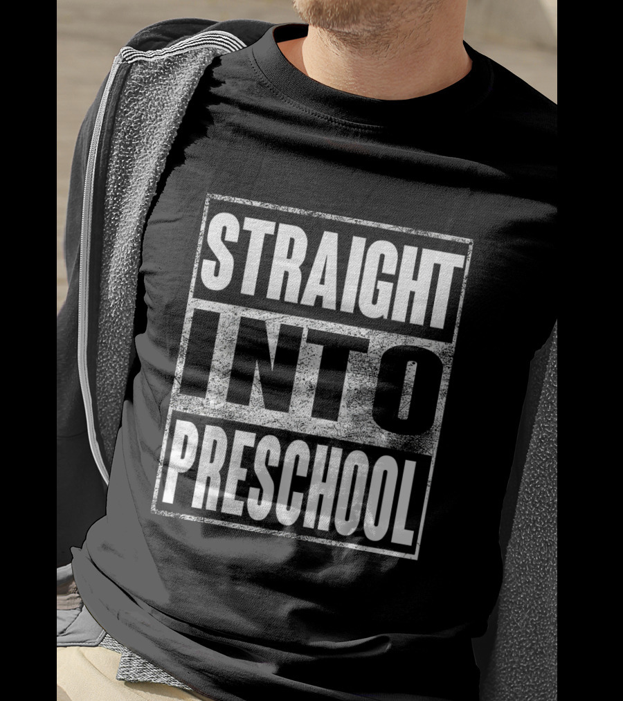 Straight Into Preschool First Day Back To School Fun T-Shirt