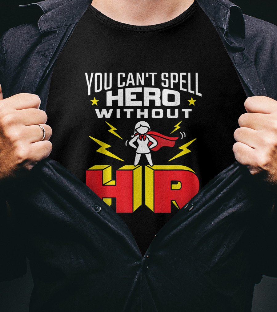 You Can't Spell Hero Without HR Women Human Resources Superhero Lady With Red Cape And Yellow Lightning T-Shirt
