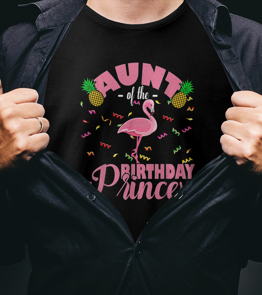 Aunt Of The Birthday Princess Cute Flamingo Pink Pineapples Party Confetti T-Shirt