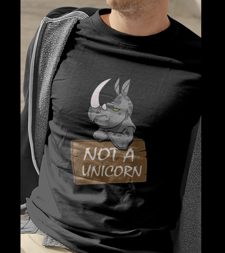 Not A Unicorn Grumpy Rhino Holding Sign T-Shirt
