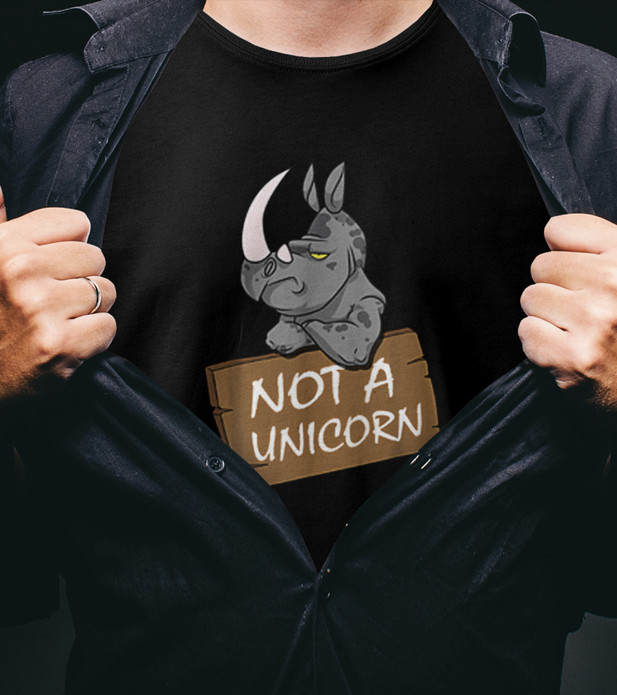 Not A Unicorn Grumpy Rhino Holding Sign T-Shirt