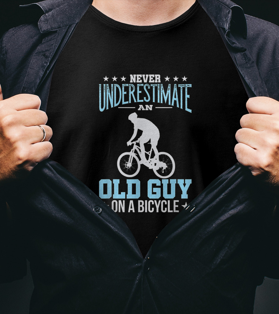 Never Underestimate An Old Guy On A Bicycle T-Shirt