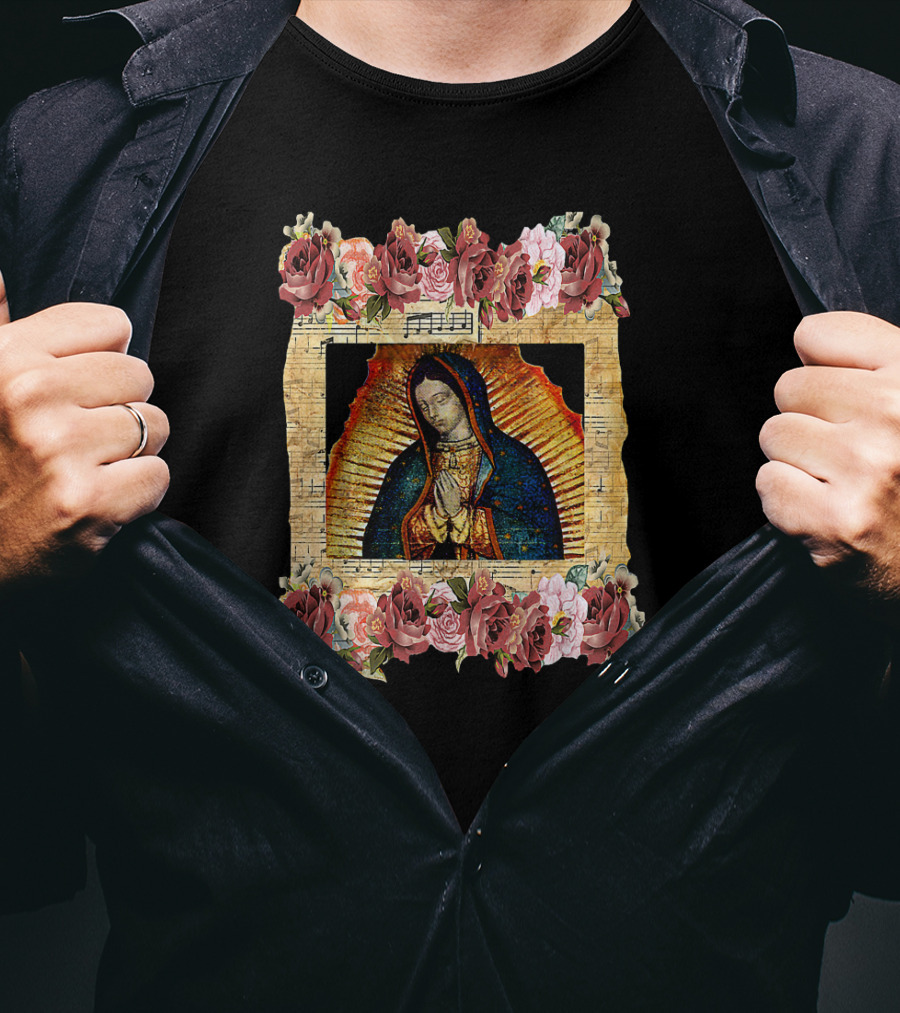 Our Lady Of Guadalupe Virgin Mary Floral Frame With Sheet Music Background Mexico T-Shirt