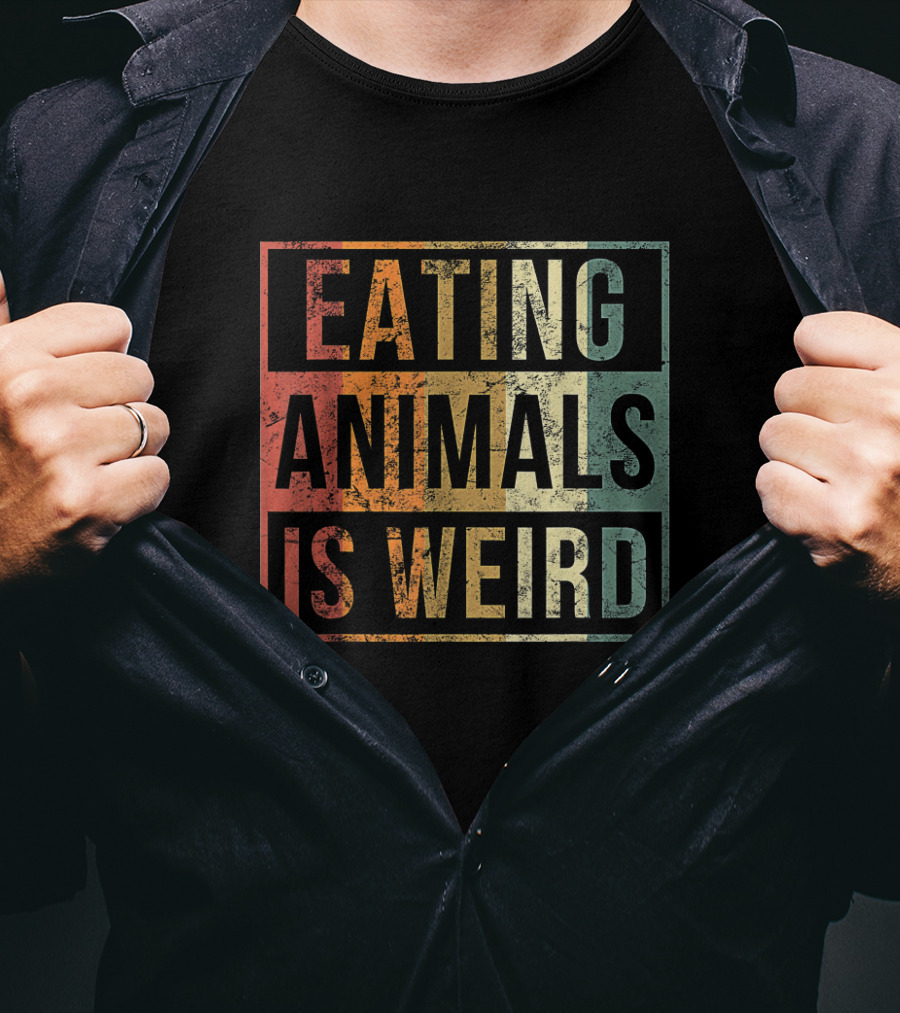Eating Animals Is Weird Vegan Lover Funny Vegetarian T-Shirt