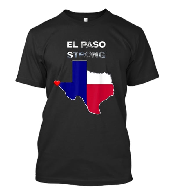 El Paso Strong Texas Map With Heart And Flag Colors T-Shirt