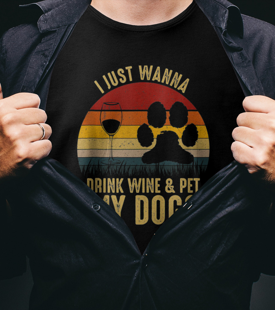 I Just Wanna Drink Wine And Pet My Dogs Retro Paw Print And Wine Glass Vintage Stripes T-Shirt