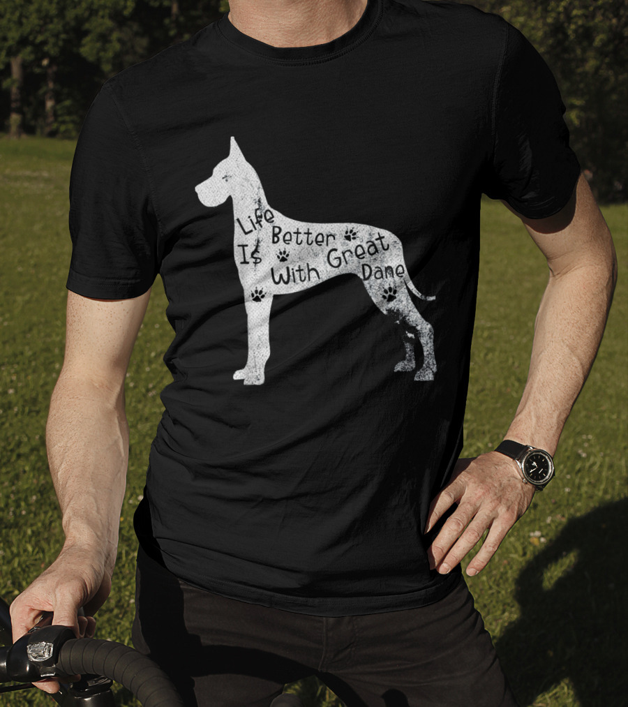 Life Is Better With Great Dane Vintage Puppy Lover T-Shirt