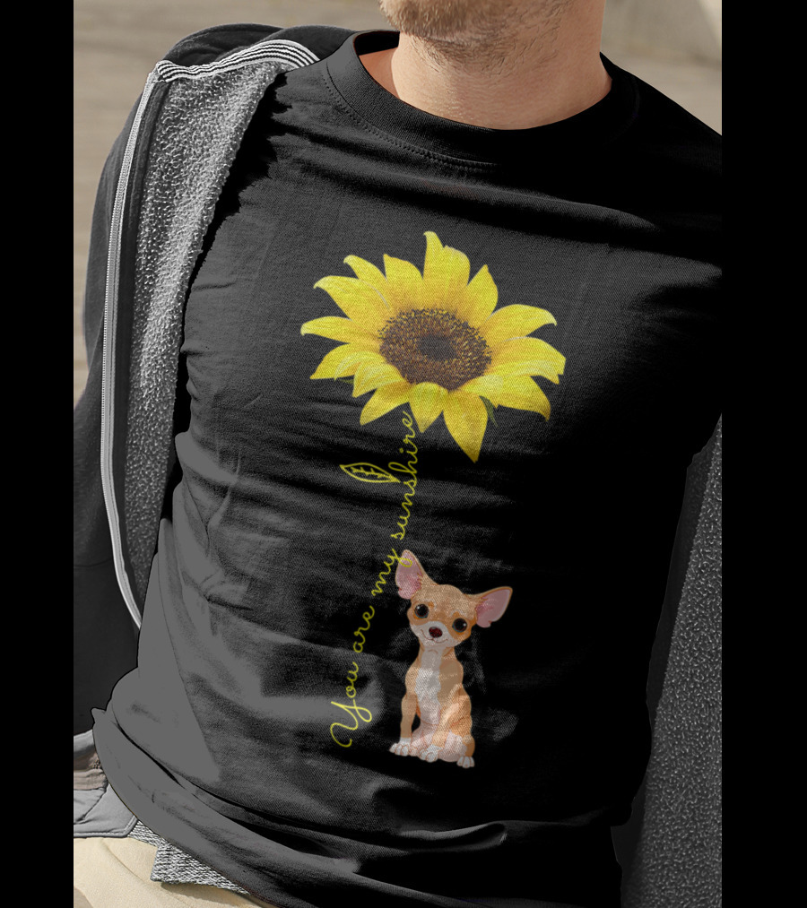 You Are My Sunshine Sunflower Cute Chihuahua Dog Mom Mother's Day T-Shirt