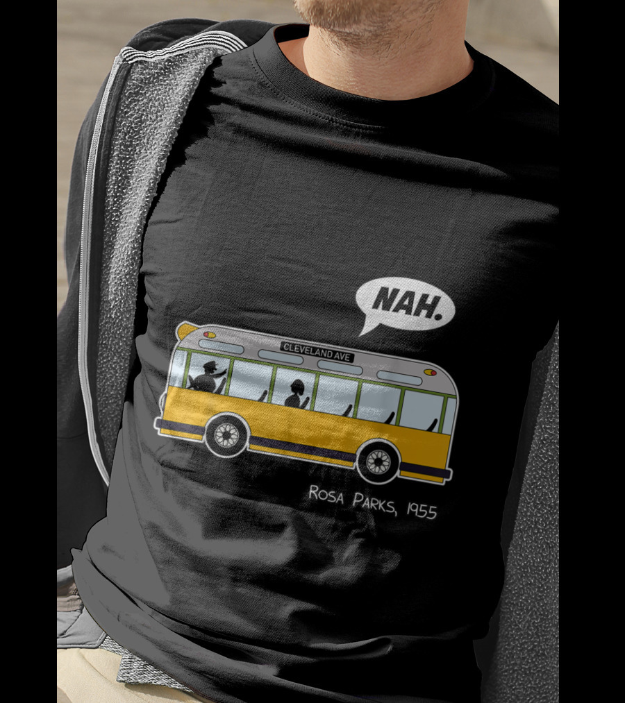 Nah Rosa Parks 1955 Cleveland Ave Equality Freedom Civil Rights Afro T-Shirt