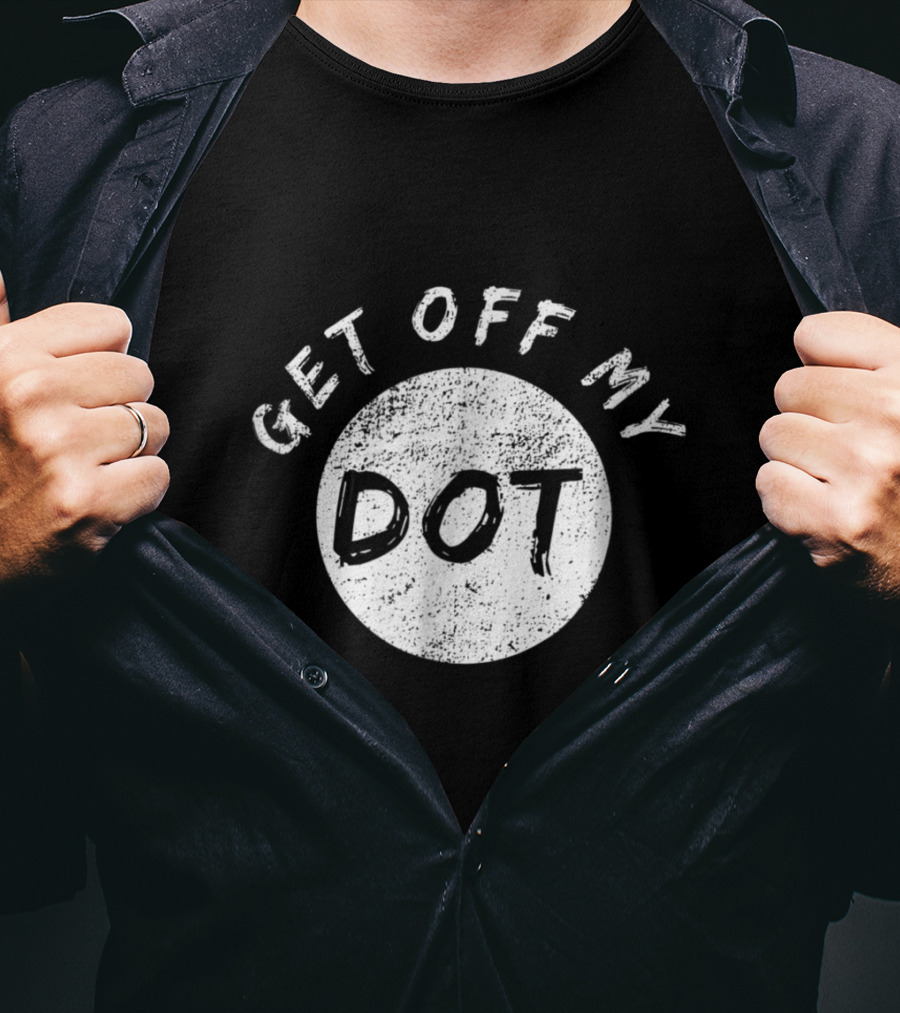 Get Off My Dot Vintage Marching Band Dot T-Shirt