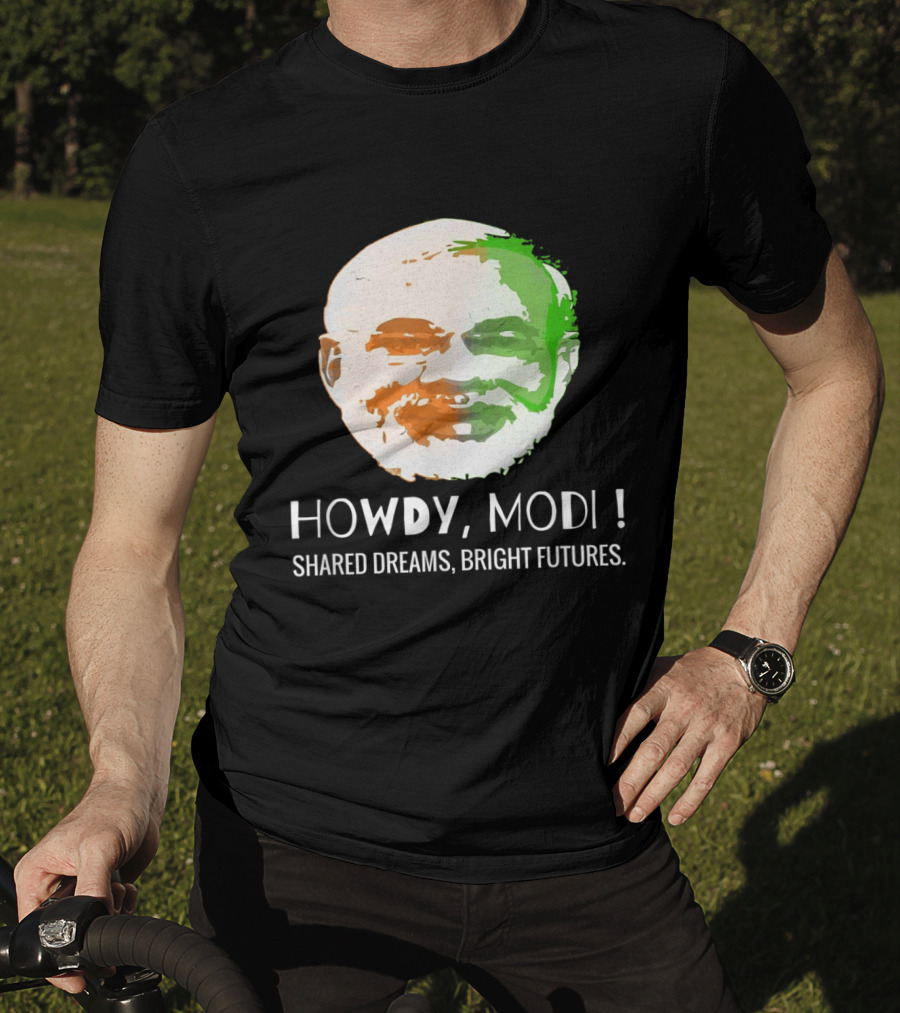 Howdy Modi Shared Dreams Bright Futures T-Shirt