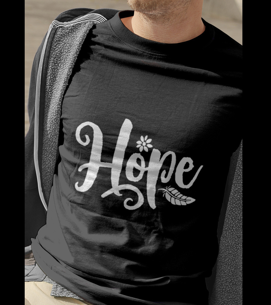 Hope Cursive Calligraphy With Flower And Feather Elements T-Shirt