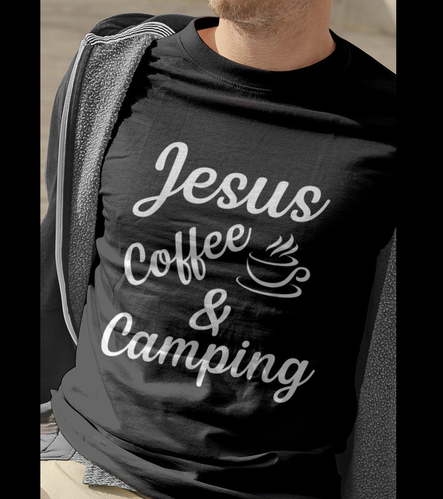Jesus Coffee And Camping T-Shirt
