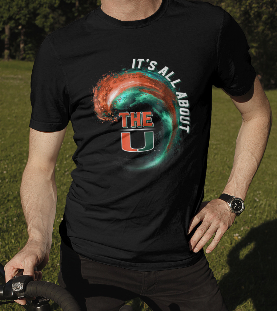It's All About The U Miami Hurricanes Wave T-Shirt